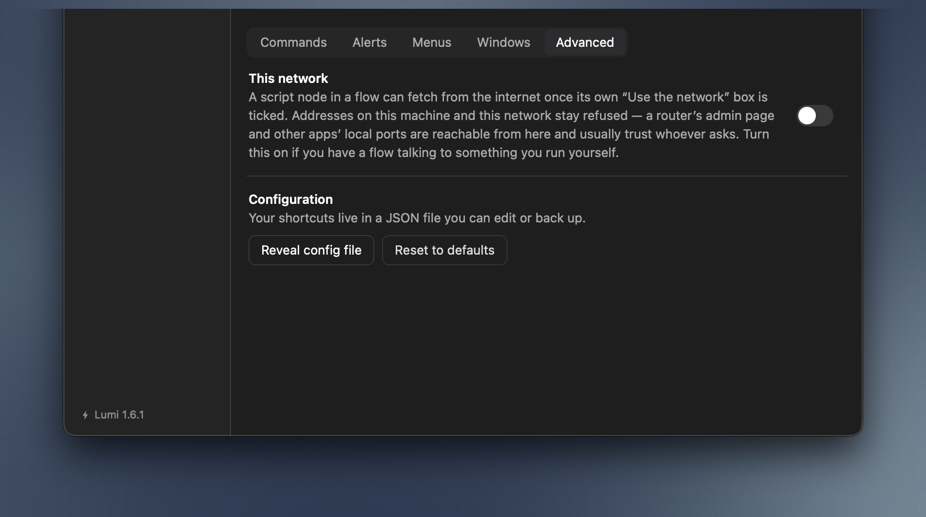 General → Advanced: the network switch for flows, and the configuration file with Reveal in Finder and Reset to defaults